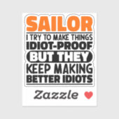 Sailor Ik probeer dingen grappig te maken Sailing Sticker (Vel)