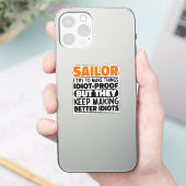 Sailor Ik probeer dingen grappig te maken Sailing Sticker (Telefoon)