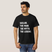 Sailor the Man the Myth the Legend T-Shirt (Voorkant volledig)