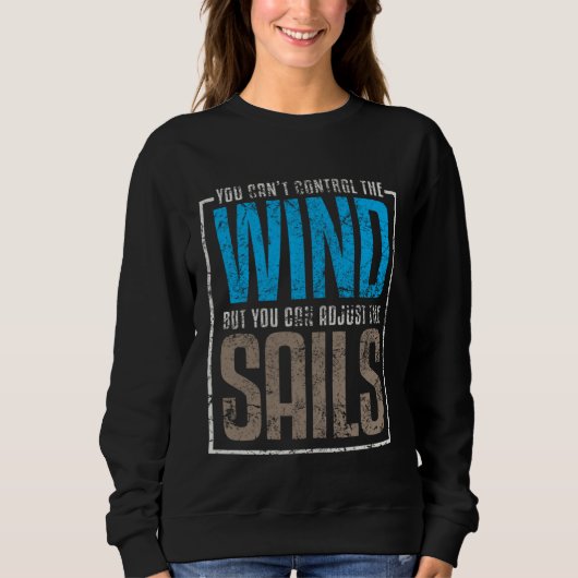 Sails Sailing Quotes Sayings Wind Trui (Voorkant)