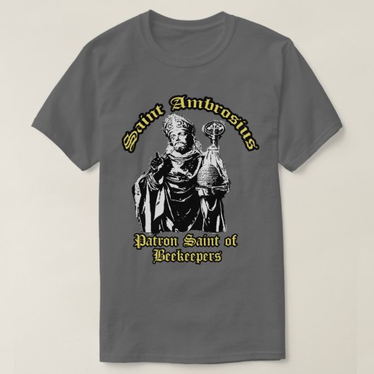 Saint Ambrosius Ambrose Patron Saint-Beekeepers T-shirt (Design voorkant)