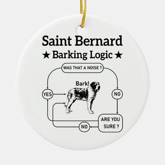 Saint Bernard Barking Logic Grappige hondeneigenaa Keramisch Ornament (Voorkant)