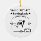 Saint Bernard Barking Logic Grappige hondeneigenaa Keramisch Ornament (Achterkant)