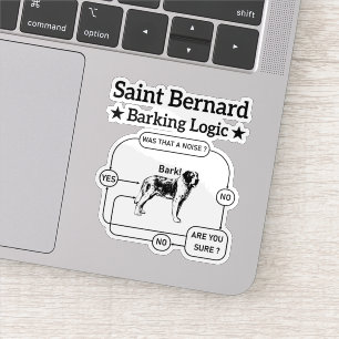 Saint Bernard Barking Logic Grappige hondeneigenaa Sticker