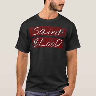 Saint Blood Premium T-shirt