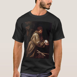 Saint Francis in Prayer - Caravaggio T-shirt