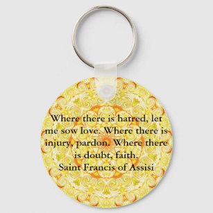 Saint Francis van Assisi citeert over liefde en ge Sleutelhanger