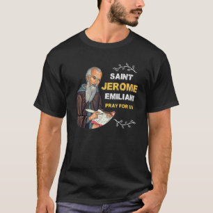 Saint Jerome Emiliani katholieke Patron Saints Con T-shirt