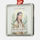 Saint Kateri Tekakwitha Religious Encouragement Metalen Ornament (Links)