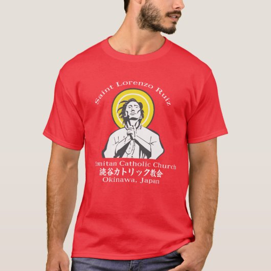 Saint Lorenzo Ruiz Yomitan Katholieke Kerk T-Shirt (Voorkant)