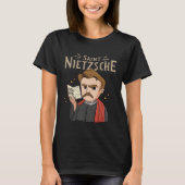 Saint Nietzsche for a Philosophy Student 1 T-shirt (Voorkant)