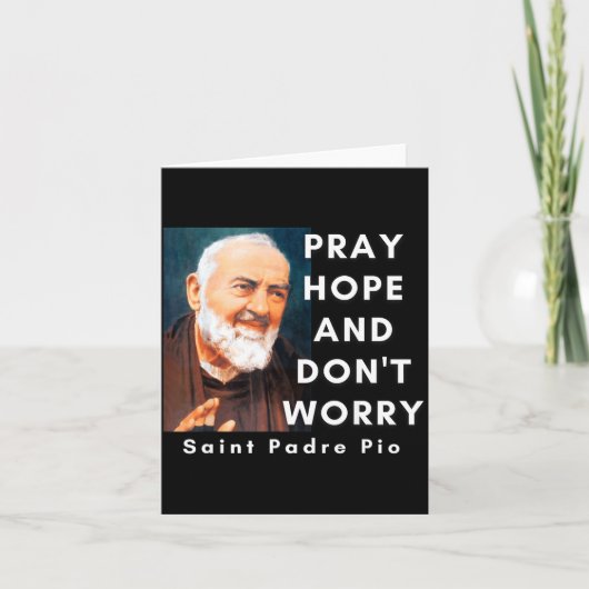 Saint Padre O Pray Hope And Don't Worry Catholic C Kaart (Voorkant)