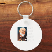 Saint Padre O Pray Hope And Dont Worry Catholic  Sleutelhanger (Voorkant)