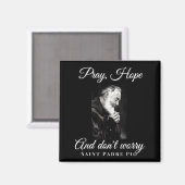 Saint Padre O Pray Hope Dont Worry Catholic Christ Magneet (Voorkant / Achterkant)
