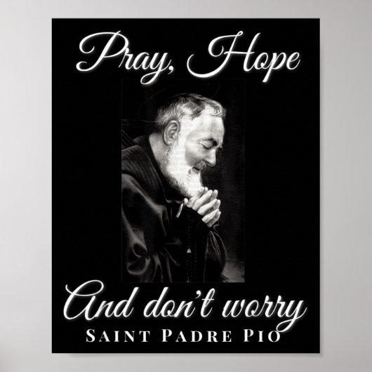 Saint Padre O Pray Hope Dont Worry Catholic Christ Poster (Voorkant)