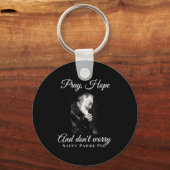 Saint Padre O Pray Hope Dont Worry Catholic Christ Sleutelhanger (Voorkant)