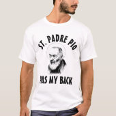 Saint Padre Pio heeft mijn katholieke zwart-wit T-shirt (Voorkant)