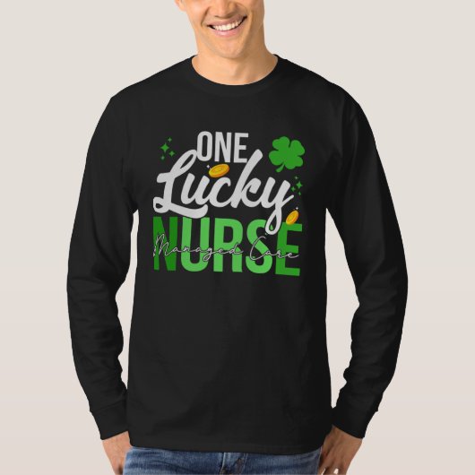 Saint Patrick s Day Managed Care Nurse One Lucky N T-shirt (Voorkant)