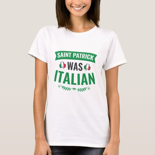 Saint Patrick was de Italiaanse St Patricks Day T-shirt (Voorkant)