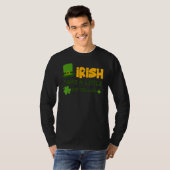 Saint Patrick's Day Ireland Irish I Was A Little B T-shirt (Voorkant volledig)