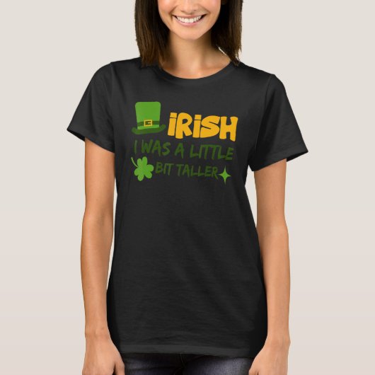 Saint Patrick's Day Ireland Irish I Was A Little B T-shirt (Voorkant)