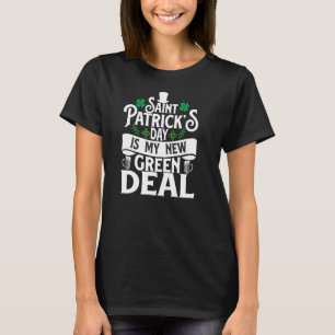Saint Patrick's Day is Mijn nieuwe groene deal St  T-shirt