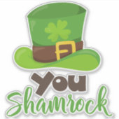 Saint Patrick's Day, Leprechaun Pet, You Shamrock Sticker (Voorkant)