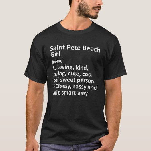 SAINT PETE BEACH GIRL FL FLORIDA Funny City Home R T-shirt (Voorkant)