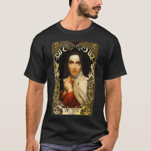 Saint Teresa of Avila Women Artsen of the Church T-shirt