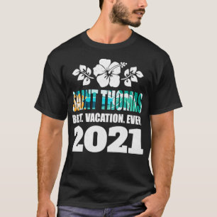 Saint Thomas Best Vacation Ever 2021 Souvenir Gift T-shirt