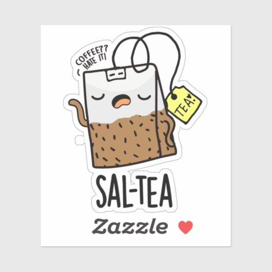Sal-tea Funny Tea Pun Sticker (Vel)