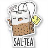 Sal-tea Funny Tea Pun Sticker (Voorkant)