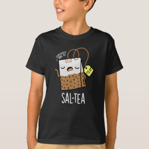 Sal-thee Grappige Thee Woordspeling Donkere Achter T-shirt
