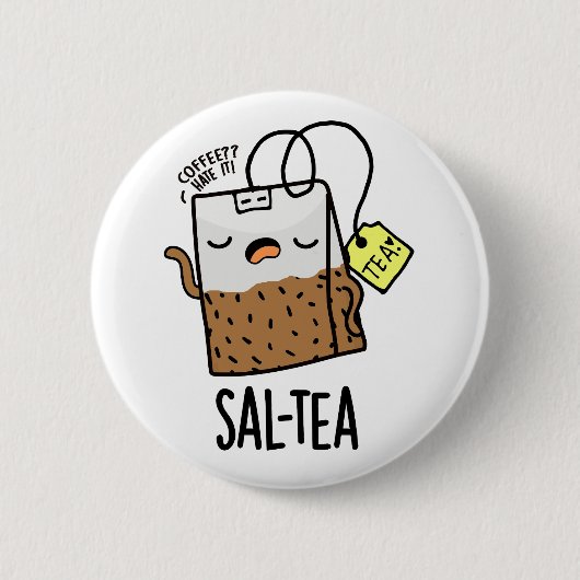 Sal-thee Grappige Thee Woordspeling Ronde Button 5,7 Cm (Voorkant)