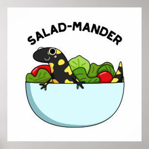 Salad-mander Funny Salamander Animal Pun Poster