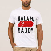  SALAMI DADDY DAD T-SHIRTS T - SHIRTS (Voorkant)