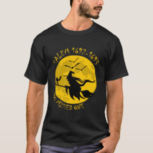 Salem 1692 1693 Je miste een heks rijbezem T-shirt