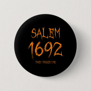 Salem 1692 Ze misten een grappige Halloween heks Ronde Button 5,7 Cm