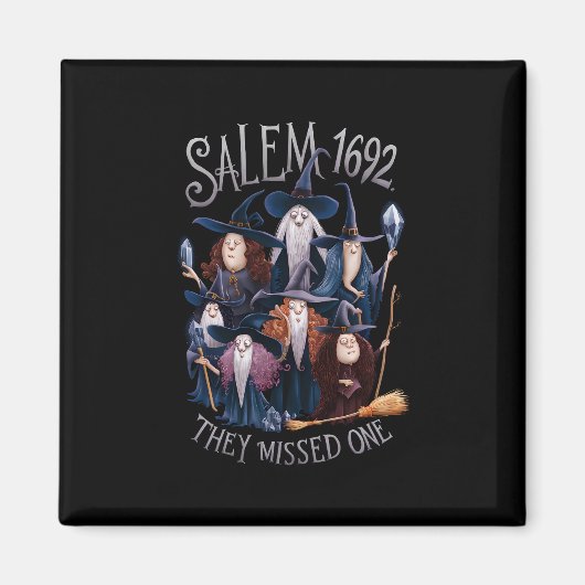 Salem 1692 Ze misten een Halloween heks Magneet (Voorkant)