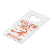 Salem Witch Trials 1692 Oops The Missed One Hallow Creditkaart Flessenopener (Achterkant Gekanteld)