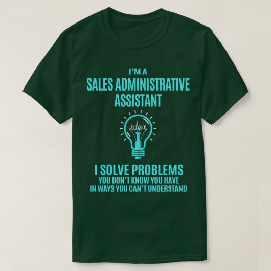 Sales Administrative Assistant Sales Administrativ T-shirt (Design voorkant)