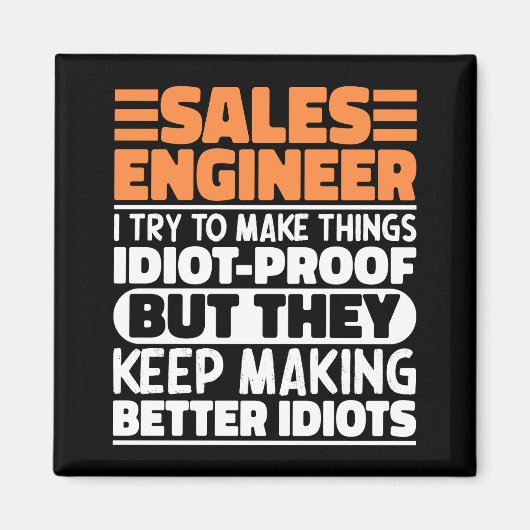 Sales Engineer Ik probeer dingen grappig te zeggen Magneet (Voorkant)