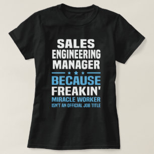 Sales Engineering Manager T-shirt