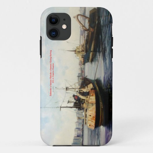 Saliendo a feaner/Saíndo a faenar/Going fishing Case-Mate iPhone Case (Achterkant)