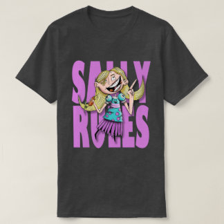 Sally Rules! T-shirt