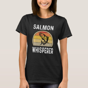 Salmon Whisperer Vist Fisherman Fishermen Retre T-shirt
