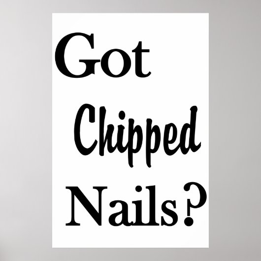 Salon Barbershop Posters Got Chipped Nails? (Voorkant)
