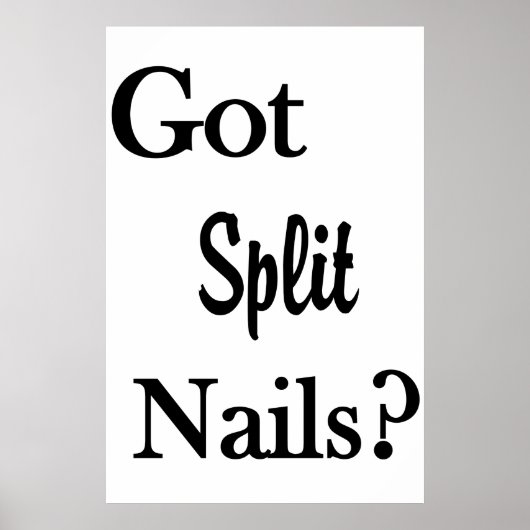Salon Barbershop Posters Got Split Nails? (Voorkant)