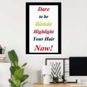 Salon Kapperszaak Posters Durf Blond te Zijn (Thuiskantoor)