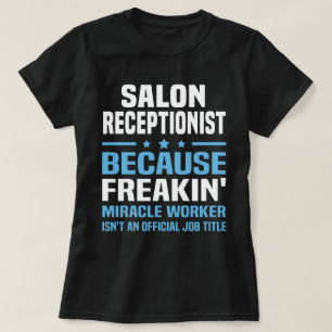 Salon Receptiontionist T-shirt